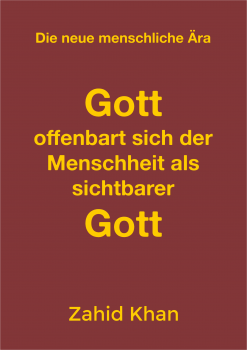 Gott offenbart sich der Menscheit als sichtbarer Gott / Softcover